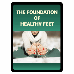 The Foundation Of Healthy Feet